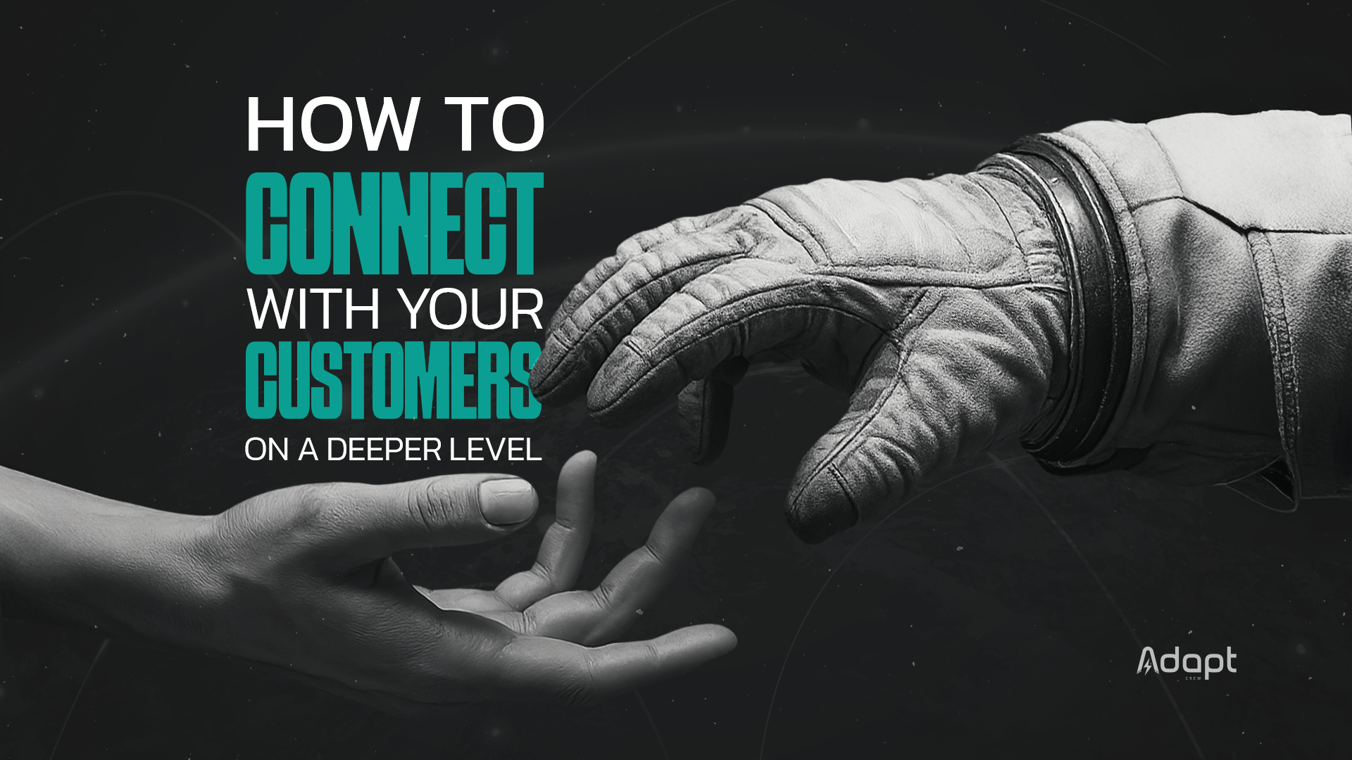 How to connect with your customers on a deeper level